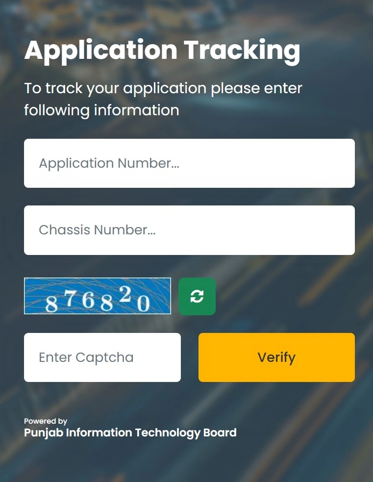 The online Application Tracking portal for MTMIS Punjab. The user interface features input fields for an "Application Number" and "Chassis Number," followed by a numeric CAPTCHA security verification. A prominent yellow "Verify" button is positioned at the bottom to submit the request. The footer indicates the system is "Powered by Punjab Information Technology Board," helping users monitor the progress of their vehicle registration or transfer applications.